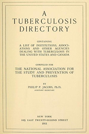 MA Tuberculosis Directory by Philip P. Jacobs, 1911
